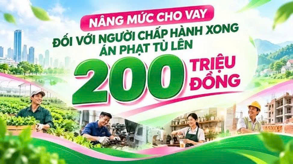 NÂNG MỨC CHO VAY ĐỐI VỚI NGƯỜI CHẤP HÀNH XONG ÁN PHẠT TÙ